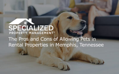 The Pros and Cons of Allowing Pets in Rental Properties in Memphis, Tennessee