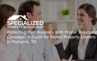Protecting Your Business With Proper Insurance Coverage: A Guide for Rental Property Owners in Memphis, TN