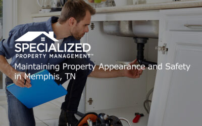 Maintaining Property Appearance and Safety in Memphis, TN