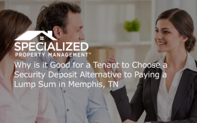 Why is it Good for a Tenant to Choose a Security Deposit Alternative to Paying a Lump Sum in Memphis, TN