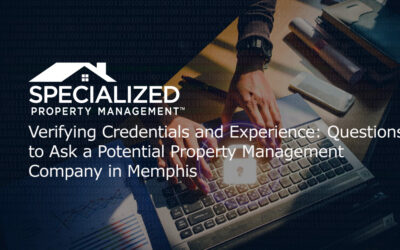 Verifying Credentials and Experience: Questions to Ask a Potential Property Management Company