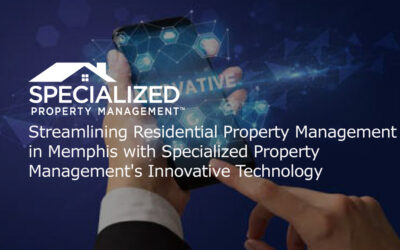 Streamlining Residential Property Management with Specialized Property Management’s Innovative Technology