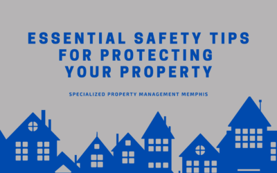 Essential Safety Tips for Protecting Your Property 
