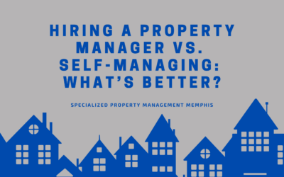 Hiring a Property Manager vs. Self-Managing: What’s Better?
