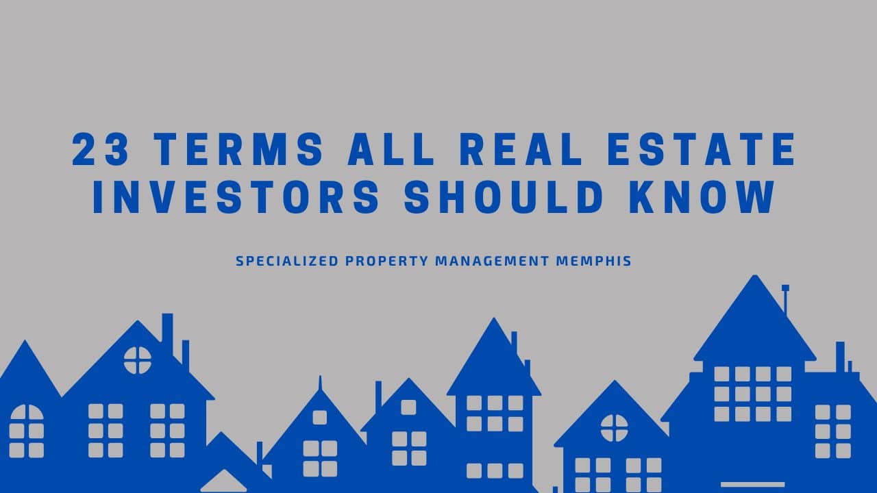 Specialized PM Memphis 3 23 Terms All Real Estate Investors Should Know