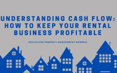 Understanding Cash Flow: How to Keep Your Rental Business Profitable