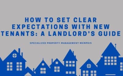 How to Set Clear Expectations with New Tenants: A Landlord’s Guide