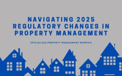Navigating 2025 Regulatory Changes in Property Management